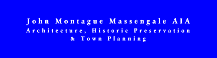 Architecture, Historic Preservation & Town Planning